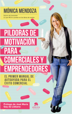 Píldoras de motivación para comerciales y emprendedores de Mónica Mendoza