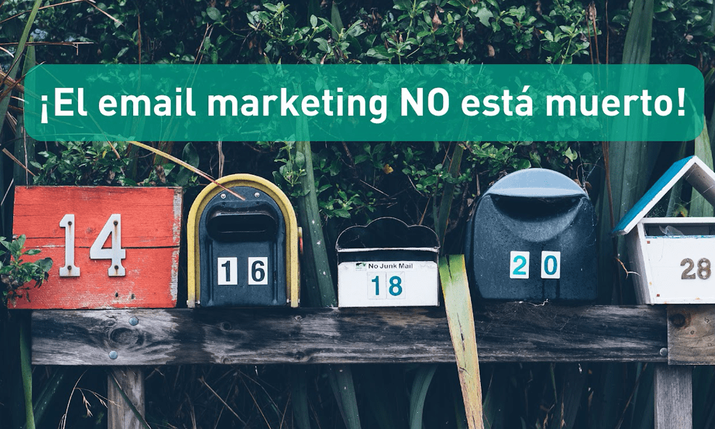 ¡El email marketing no está muerto!